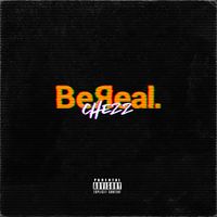 Chezz - BeReal. (Explicit)