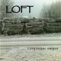 LOFT - Langsetter Vægen (Reissued)
