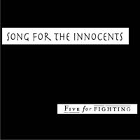 Five For Fighting - Song for the Innocents