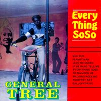 General Trees - Every Thing SoSo