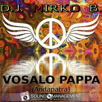 D.J. Mirko B. - Vosalo Pappa (Andapatra) (Hit Mania Estate 2017)