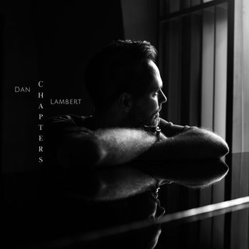 Dan Lambert - Chapter 1 - The Quiet Years