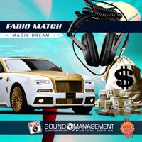 Fabio Match - Magic Dream (Hit Mania Spring 2017)