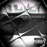Jay Duvoe - My Memphis Stripper X (Explicit)