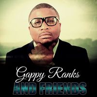 Gappy Ranks - Gappy Ranks and Friends