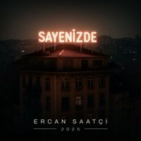 Ercan Saatçi - Sayenizde