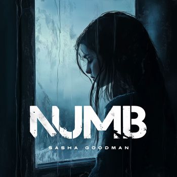 Sasha Goodman - Numb