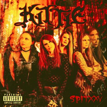 Kittie - Spit XXV (Explicit)