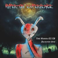 Hyper-On Experience - The Hyper-Ez EP: Journey One