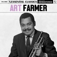 Art Farmer - Essential Classics, Vol. 886: Art Farmer