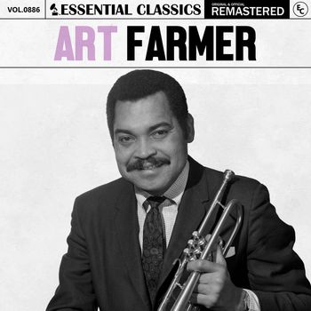 Art Farmer - Essential Classics, Vol. 886: Art Farmer