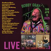 Bobby Gray - Live at the Coach House, Vol. 3