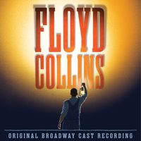 Adam Guettel - Floyd Collins (Original Broadway Cast Recording)