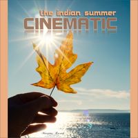 Cinematic - The Indian Summer (Warm Colours Mix)