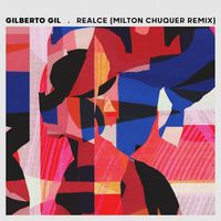 Gilberto Gil - Realce (Milton Chuquer Remix)