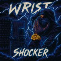 SHOCKER - Wrist (Explicit)