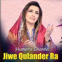 Humera Channa - Jiwe Qulander Ra