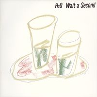 H2O - Wait a Second