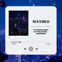 Matheo - Arrancarte