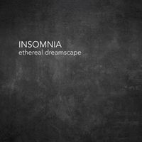Insomnia - Ethereal Dreamscape