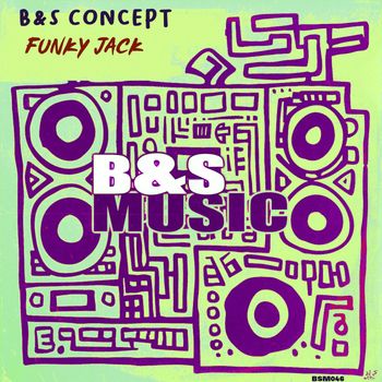 B&S Concept - Funky Jack