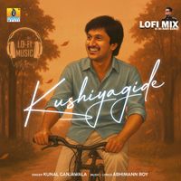 Kunal Ganjawala - Kushiyagide Lofi Mix (DJ Hari Surat)