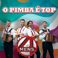 4 Mens - O pimba é top