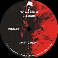 Tarek JR - DIRTY CIRCUIT