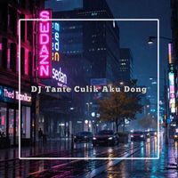 DJ UNKNOWN - Tante Culik Aku Dong
