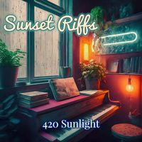 420 Sunlight - Sunset Riffs