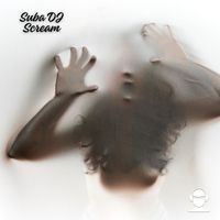 Suba Dj - Scream
