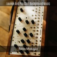 Fabio Martoglio - Lounge And Pop Chill Background Music