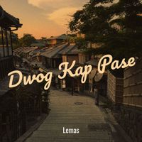 Lemas - Dwog Kap Pase (Explicit)