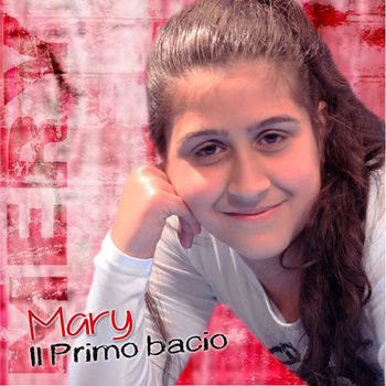 Mary - Il primo bacio