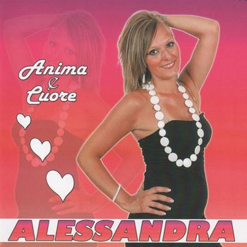Alessandra - Anima e cuore