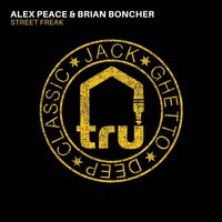 Alex Peace, Brian Boncher - Street Freak