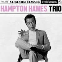 Hampton Hawes Trio - Essential Classics, Vol. 892: Hampton Hawes Trio