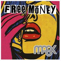 MASK - Free Money