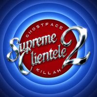 Ghostface Killah - Supreme Clientele 2 (Explicit)
