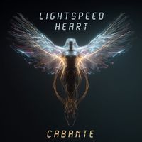 Cabante - Lightspeed Heart