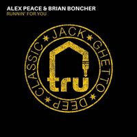 Alex Peace, Brian Boncher - Runnin' For You