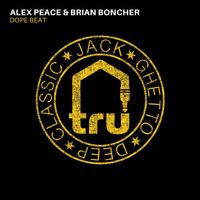 Alex Peace, Brian Boncher - Dope Beat