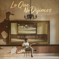 Rod - Lo Que No Dijimos