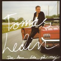 Tomas Ledin - Du kan lita på mej