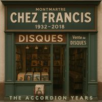 Francis Lai - Chez Francis (The Accordion Years)