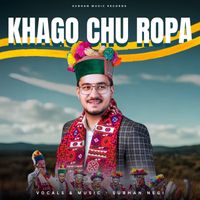 Subhan Negi - Khago Chu Ropa