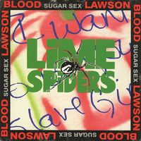 Lime Spiders - Blood Sugar Sex Lawson