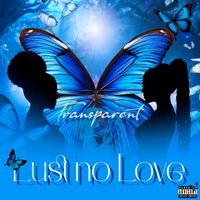 Naye - Lust no Love (Explicit)
