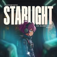 Radiostatic - Starlight (Dr. Substance Remix)