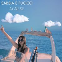 Agnese - Sabbia E Fuoco